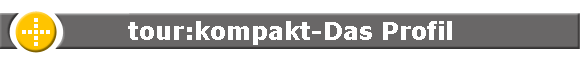 tour:kompakt-Das Profil